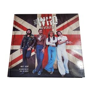 The Who Revealed Matt Kent Hardcover Book 2013 Music History Illustrated